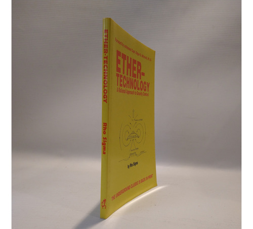 Ether Technology Rational Approach Gravity Control Rho Sigma (Usado)