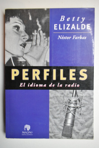 Perfiles: El Idioma De La Radio Elizalde, Farkas         C78