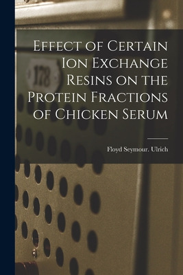 Libro Effect Of Certain Ion Exchange Resins On The Protei...