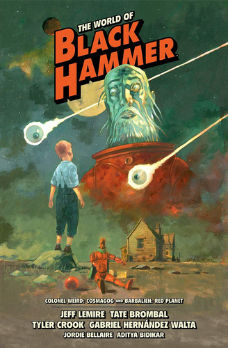 Libro The World Of Black Hammer Library Edition Volume 3