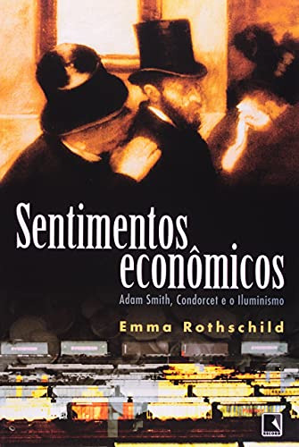 Libro Sentimentos Econômicos De Emma Rothschild Record