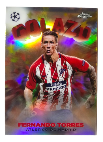 Tarjeta Topps 2020 Golazo Atletico De Madrid Fernando Torres