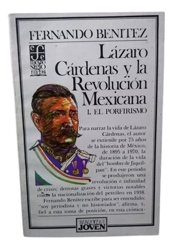 Lázaro Cárdenas Y La Revolución Mexicana El Porfirismo