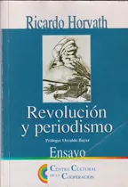 Comprar Revolución Y Periodismo: Guevara - Masetti- Walsh, Horvath