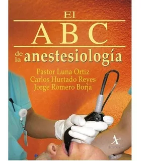 El Abc De La Anestesiología