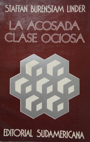 La Acosada Clase Ociosa Burenstam Linder 