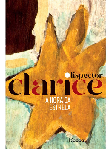 A hora da estrela (edição comemorativa), de Lispector, Clarice. Editora Rocco Ltda, capa mole em português, 2020