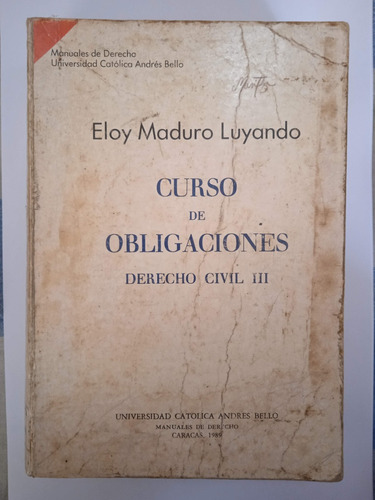 Curso De Obligaciones, Derecho Civil Lll, Eloy Maduroluyando