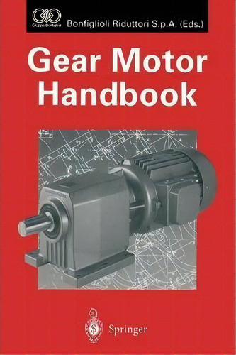 Gear Motor Handbook, De Darle W. Dudley. Editorial Springer Verlag Berlin Heidelberg Gmbh Co Kg, Tapa Blanda En Inglés