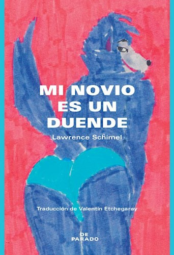Mi Novio Es Un Duende / Lawrence Schimel / De Parado / Nuevo