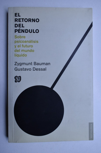 El Retorno Del Péndulo. Sobre Psicoanálisis Y El Futuro C226