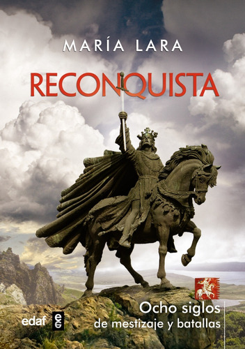 Reconquista. María Lara | Edaf