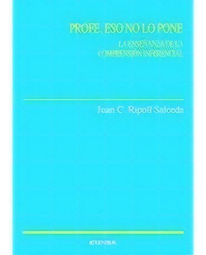 Profe, Eso No Lo Pone, De Ripoll Salceda, Juan Cruz. Editorial Ediciones Universidad De Navarra, S.a., Tapa Blanda En Español