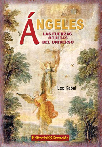 Libro Ángeles, Las Fuerzas Ocultas Del Universo (spanish Edi