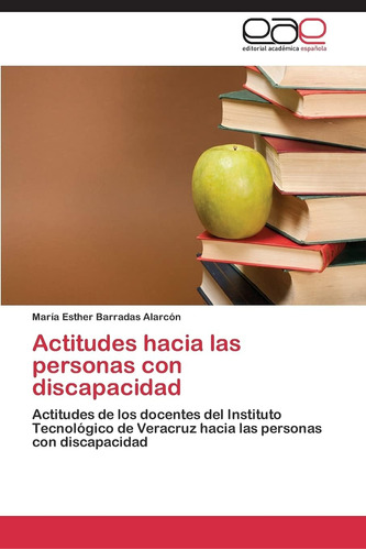 Libro:actitudes Hacia Las Personas Con Discapacidad: Actitud