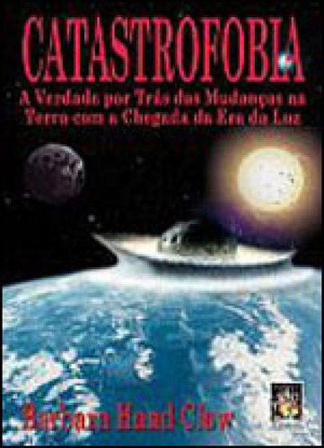 Catastrofobia, De Clow, Barbara Hand. Editora Madras, Capa Mole