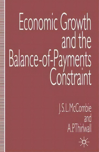 Economic Growth And The Balance-of-payments Constraint, De John Mccombie. Editorial Palgrave Macmillan, Tapa Blanda En Inglés