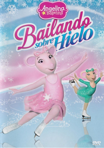 Angelina Ballerina Bailando Sobre Hielo Pelicula Dvd