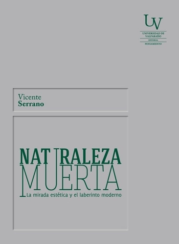 Naturaleza Muerta - Vicente Serrano - Editorial Uv - Lu Read