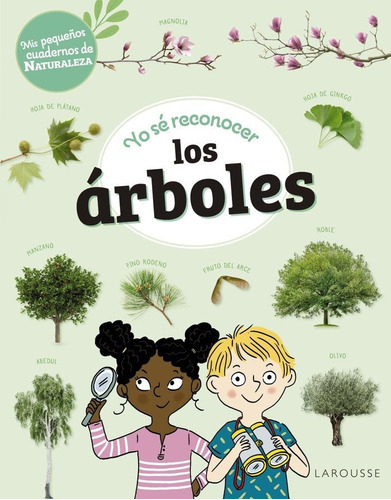 Yo Se Reconocer Los Arboles, De Lebrun, Sandra. Editorial Larousse, Tapa Blanda En Español