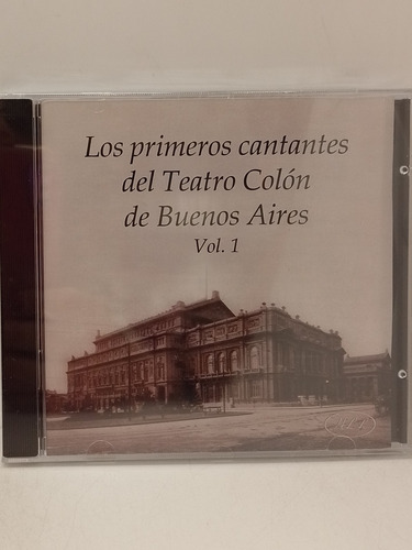 Los Primeros Cantantes Del Teatro Colón De Buenos Aires Vol1