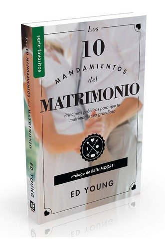 Los 10 Mandamientos Del Matrimonio Bolsilibro Ed Young