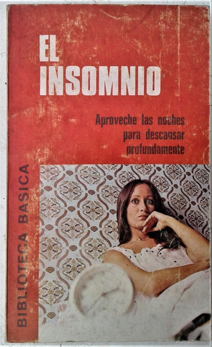 El Insomnio - Ignacio R. Romo - Bruguera Barcelona 1975