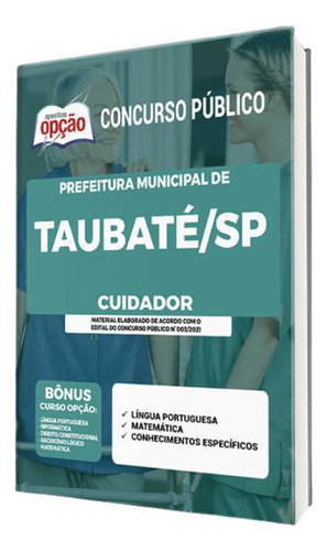 Apostila Concurso Taubaté Sp - Cuidador