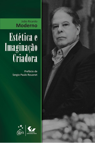 Estética e Imaginação Criadora, de Moderno, João Ricardo. LTC - Livros Técnicos e Científicos Editora Ltda., capa mole em português, 2016