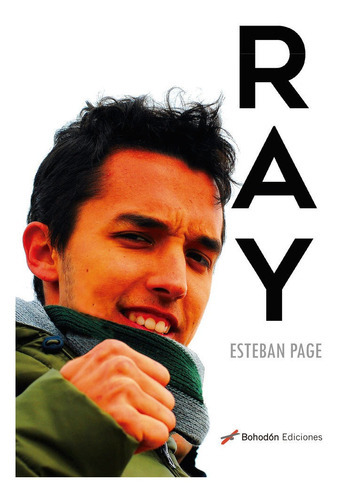 RAY, de Page, Esteban. Editorial Bohodón Ediciones S.L., tapa blanda en español