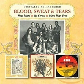 Blood Sweat & Tears New Blood / No Sweat / More Than Ever Cd