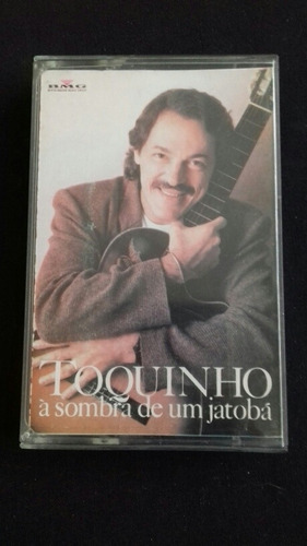 Cassete Toquinho - Á Sombra De Un Jatobá. J 