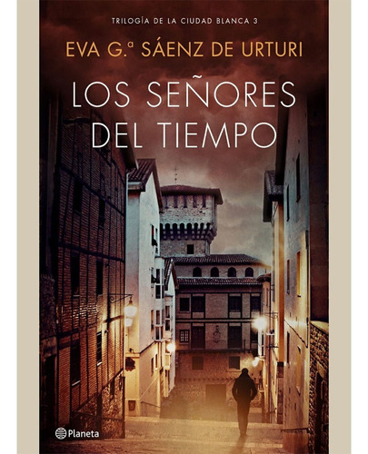 Los Señores Del Tiempo. Eva Garc