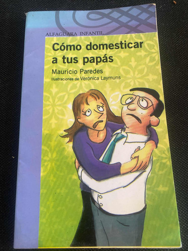 Libro Como Domesticar A Tus Papas