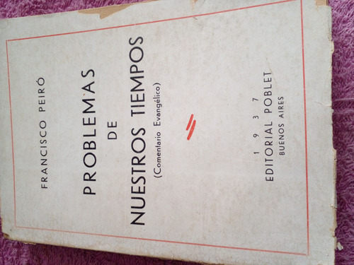 Problemas De Nuestros Tiempos - Peiró Francisco