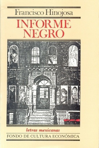 Informe Negro - Hinojosa, Francisco, De Hinojosa, Francisco. Editorial Fondo De Cultura Económica En Español