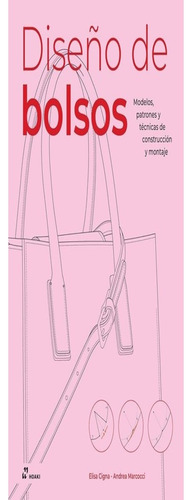 Diseño De Bolsos, De Andrea Marcocci. Editorial Hoaki Books Sl, Tapa Dura, Edición 1a Edición En Español, 2024