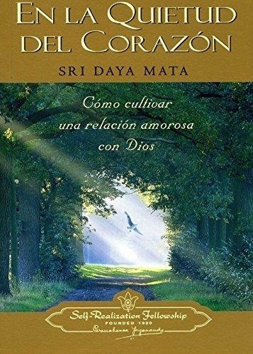 En La Quietud Del Corazón, Sri Daya Mata, Self Realization