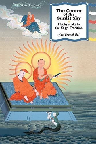 Libro: The Center Of The Sunlit Sky: Madhyamaka In The Kagy