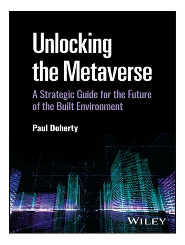 Unlocking The Metaverse - Paul Doherty. Eb05