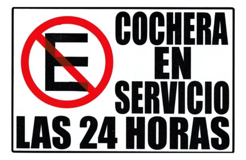 Letrero No Estacionarse Cochera En Servicio 40x30