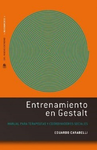 Entrenamiento En Gestalt - Carabelli Del Nuevo Extremo C274