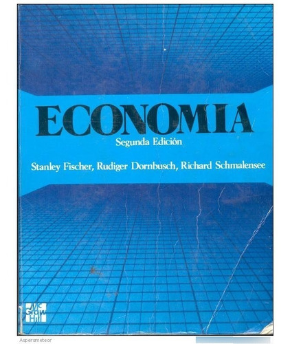 Libro - Economía - Fischer -  Dornbusch -  Schmalensee 2daed