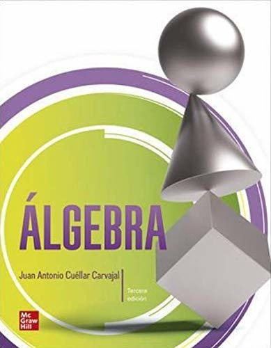 Álgebra / 3 Ed., De Cuellar, Juan Antonio. Editorial Mcgraw Hill, Tapa Blanda En Español, 2020