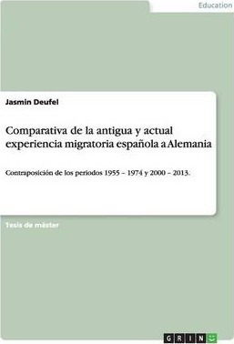 Libro Comparativa De La Antigua Y Actual Experiencia Migr...