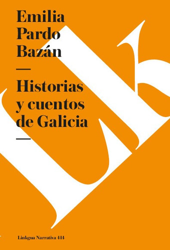 Libro Historias Y Cuentos De Galicia - Emilia Pardo Bazán