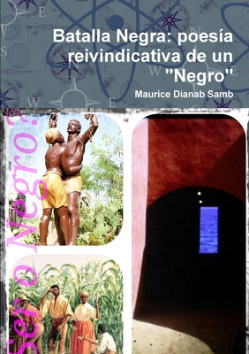 Libro Batalla Negra: Poesã­a Reivindicativa De Un Negro -...