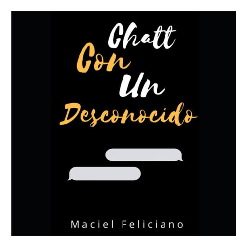 Libro: Chatt Con Un Desconocido (spanish Edition)