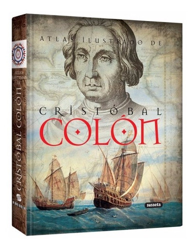 Libro Atlas Ilustrado De Cristóbal Colón