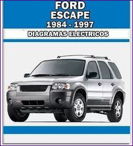 Diagrama Electrico Cableado Ford Escape 2001 2007